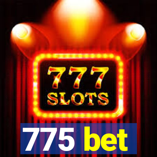 775 bet